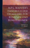 M.P.L. Bouvier's Handbuch Der Oelmalerei Fu¨R Ku¨Nstler Und Kunstfreunde (German Edition)