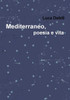 Mediterraneo, Poesia E Vita (Italian Edition)