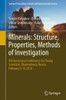Minerals: Structure, Properties, Methods Of Investigation: 9Th Geoscience Conference For Young Scientists, Ekaterinburg, Russia, February 5?8, 2018 ... In Earth And Environmental Sciences)