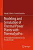 Modeling And Simulation Of Thermal Power Plants With Thermosyspro