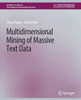 Multidimensional Mining Of Massive Text Data (Synthesis Lectures On Data Mining And Knowledge Discovery)