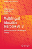Multilingual Education Yearbook 2019: Media Of Instruction & Multilingual Settings