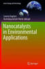 Nanocatalysts In Environmental Applications (Green Energy And Technology)