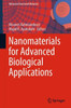 Nanomaterials For Advanced Biological Applications (Advanced Structured Materials, 104)