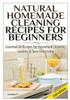Natural Homemade Cleaning Recipes For Beginners