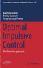 Optimal Impulsive Control: The Extension Approach (Lecture Notes In Control And Information Sciences, 477)