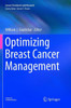 Optimizing Breast Cancer Management (Cancer Treatment And Research, 173)