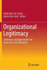 Organizational Legitimacy: Challenges And Opportunities For Businesses And Institutions