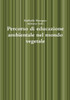 Percorso Di Educazione Ambientale Nel Mondo Vegetale (Italian Edition)