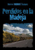 Perdidos En La Madeja (Spanish Edition)