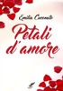 Petali D'Amore (Italian Edition)