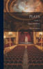 Plays: First -Fourth Series; Volume 1