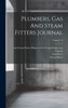 Plumbers, Gas And Steam Fitters Journal; Volume 34