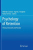Psychology Of Retention: Theory, Research And Practice