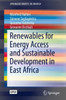 Renewables For Energy Access And Sustainable Development In East Africa (Springerbriefs In Energy)