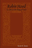Robin Hood, A Tale From Days Of Yore
