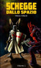 Schegge Dallo Spazio - Volume 1 (Italian Edition)