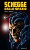 Schegge Dallo Spazio - Volume 2 (Italian Edition)