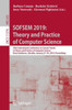 Sofsem 2019: Theory And Practice Of Computer Science: 45Th International Conference On Current Trends In Theory And Practice Of Computer Science, Nový ... (Lecture Notes In Computer Science, 11376)