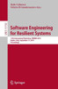 Software Engineering For Resilient Systems: 11Th International Workshop, Serene 2019, Naples, Italy, September 17, 2019, Proceedings (Programming And Software Engineering)