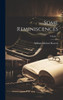 Some Reminiscences; Volume 1