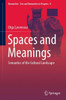 Spaces And Meanings: Semantics Of The Cultural Landscape (Numanities - Arts And Humanities In Progress, 8)