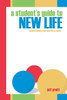 Student's Guide To New Life