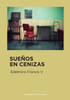 Sueños En Cenizas (Spanish Edition)