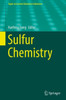 Sulfur Chemistry (Topics In Current Chemistry Collections)