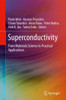 Superconductivity: From Materials Science To Practical Applications