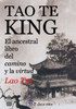 Tao-Te-King (El Ancestral Libro Del Camino Y La Virtud) (Spanish Edition)