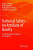 Technical Safety ? An Attribute Of Quality: An Interdisciplinary Approach And Guideline