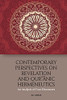 Contemporary Perspectives On Revelation And QurAnic Hermeneutics: An Analysis Of Four Discourses