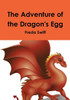 The Adventure Of The Dragon's Egg