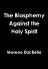 The Blasphemy Against The Holy Spirit