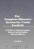 The Complete Offensive System For Youth Football - Hardback