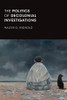 The Politics Of Decolonial Investigations (On Decoloniality) (Paperback)