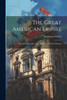 The Great American Empire: Or, Gen. Ulysses S. Grant, Emperor Of North America