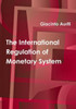 The International Regulation Of Monetary System