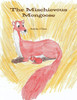 The Mischievous Mongoose