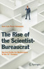 The Rise Of The Scientist-Bureaucrat: Survival Guide For Researchers In The 21St Century