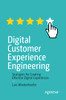 Digital Customer Experience Engineering: Strategies For Creating Effective Digital Experiences