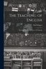 The Teaching Of English: Teaching The Art And Science Of Language