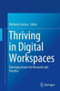 Thriving In Digital Workspaces: Emerging Issues For Research And Practice