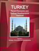 Turkey Recent Economic And Political Developments Yearbook Volume 1 Strategic Information And Developments (World Business And Investment Library)