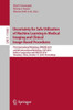 Uncertainty For Safe Utilization Of Machine Learning In Medical Imaging And Clinical Image-Based Procedures (Image Processing, Computer Vision, Pattern Recognition, And Graphics)