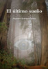 El ?ltimo Sue? (Spanish Edition)