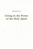 Living In The Power Of The Holy Spirit