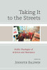 Taking It To The Streets: Public Theologies Of Activism And Resistance