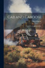 Cab And Caboose: The Story Of A Railroad Boy